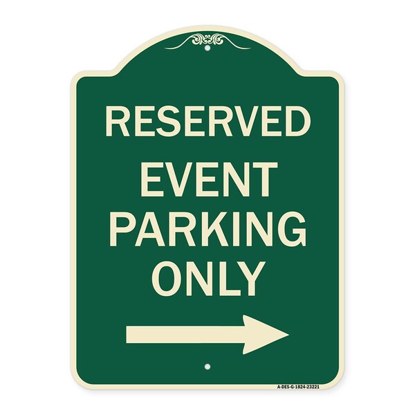 Reserved Event Parking W/ Right Arrow Heavy-Gauge Aluminum Sign, 24" x 18", G-1824-23221